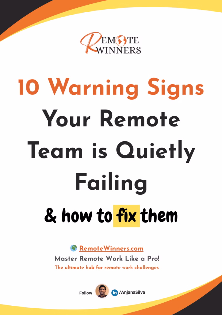 10 Warning Signs Your Remote Team is Quietly Failing & How to Fix Them