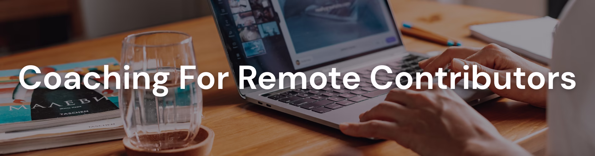 Coaching-For-Remote-Contributors-Remote-Winners