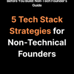 5-Tech-Stack-Strategies-for-Non-Technical-Founders-Cover-